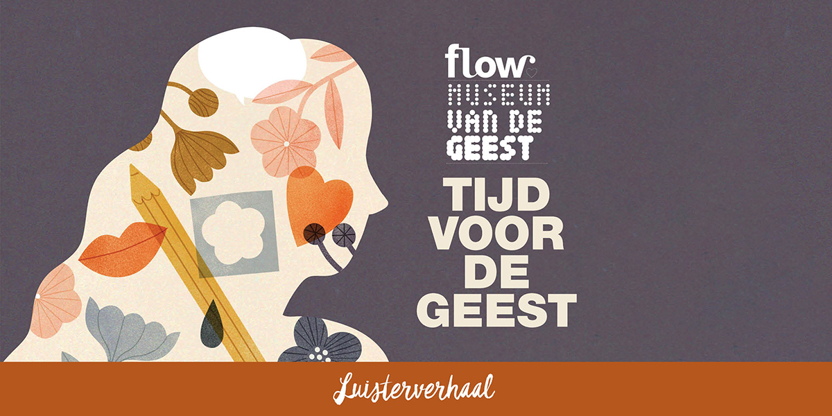 Feest Voor De Geest Tijd voor de Geest - Luisterverhalen - Museum van de Geest